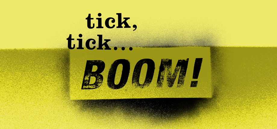 Tick, Tick . . . Boom!